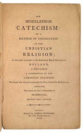 Item #285140 The Heidelbergh Catechism: or a Method of Instruction in the Christian Religion; As...