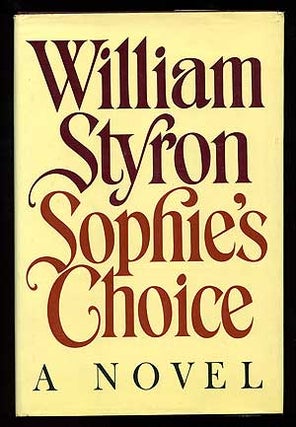 Item #285163 Sophie's Choice. William STYRON