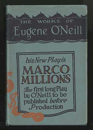 Item #285216 Marco Millions. Eugene O'NEILL