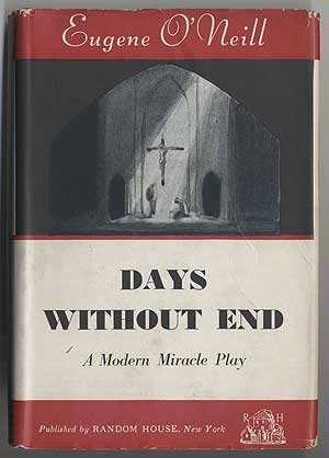 Item #285239 Days Without End. Eugene O'NEILL.