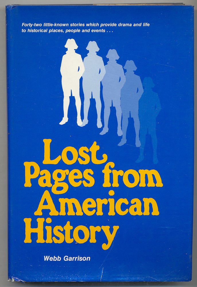 Item #285310 Lost Pages from American History. Webb GARRISON.