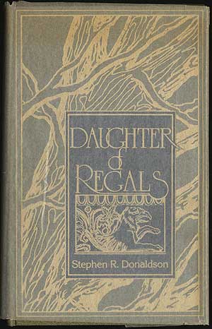 Item #285640 Daughter of Regals. Stephen R. DONALDSON.