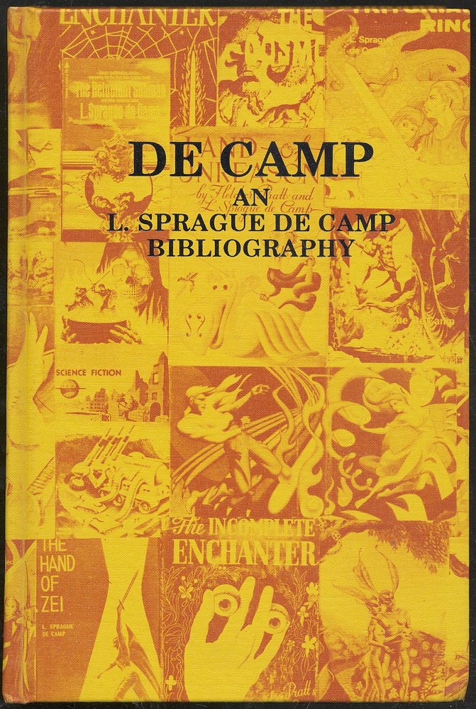 Item #285669 De Camp: An L. Sprague de Camp Bibliography. Charlotte Laughlin, Daniel J. H. Levack.