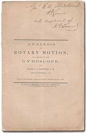 Item #285728 Analysis of Rotary Motion, as Applied to the Gyroscope. Major J. G. BARNARD.