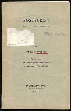 Item #285730 POSTSCRIPT: FURTHER BOOKSELLING REMINISCENCES. JAMES R. TYRELL.