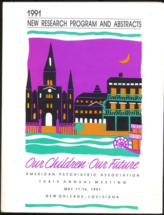 Item #286064 Our Children: Our Future: American Psychiatric Association 144th Annual Meeting