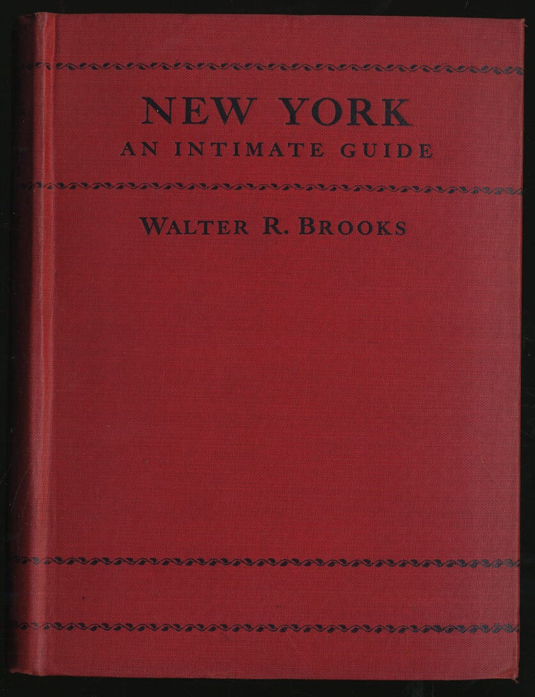 New York: An Intimate Guide. Walter R. BROOKS.