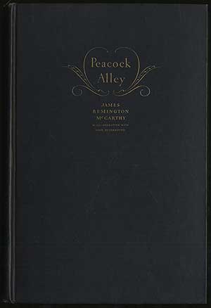 Item #286267 Peacock Alley. The Romance Of The Waldorf - Astoria. James Remington McCARTHY.