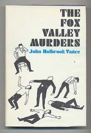 Item #286698 The Fox Valley Murders. John Holbrook VANCE