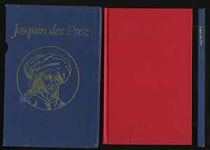 Item #286724 [Vinyl Record]: Josquin Des Prez: Proceedings of the International Josquin Festival-Conference. Edward E. Lowinsky.