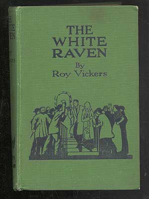 Item #287278 The White Raven. Roy VICKERS