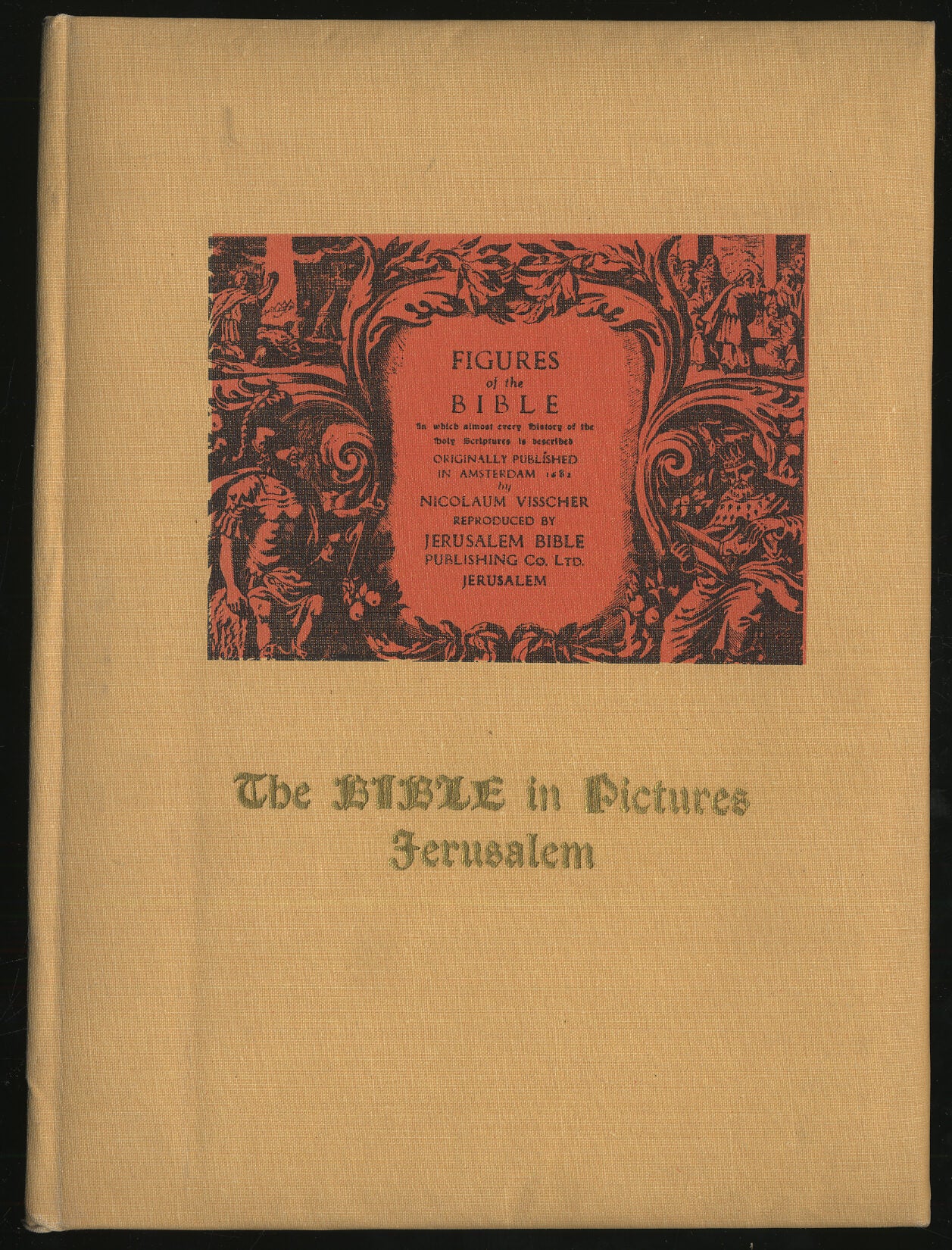 FIGURES OF THE BIBLE To Which Almost Every History of the Holy ...