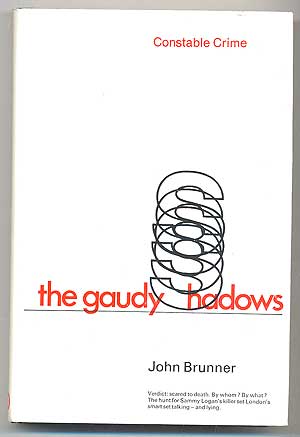 Item #287935 The Gaudy Shadows. John BRUNNER.