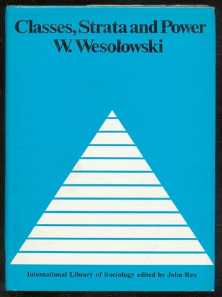 Classes, Strata and Power. W. Wesolowski.