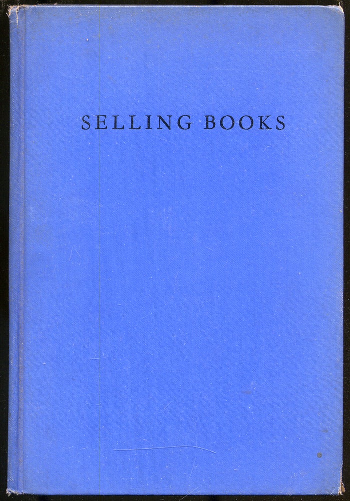 Item #288082 SELLING BOOKS: A Series of Discussions for the Staff
