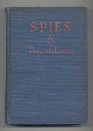 Item #288254 Spies. Thea von HARBOU.