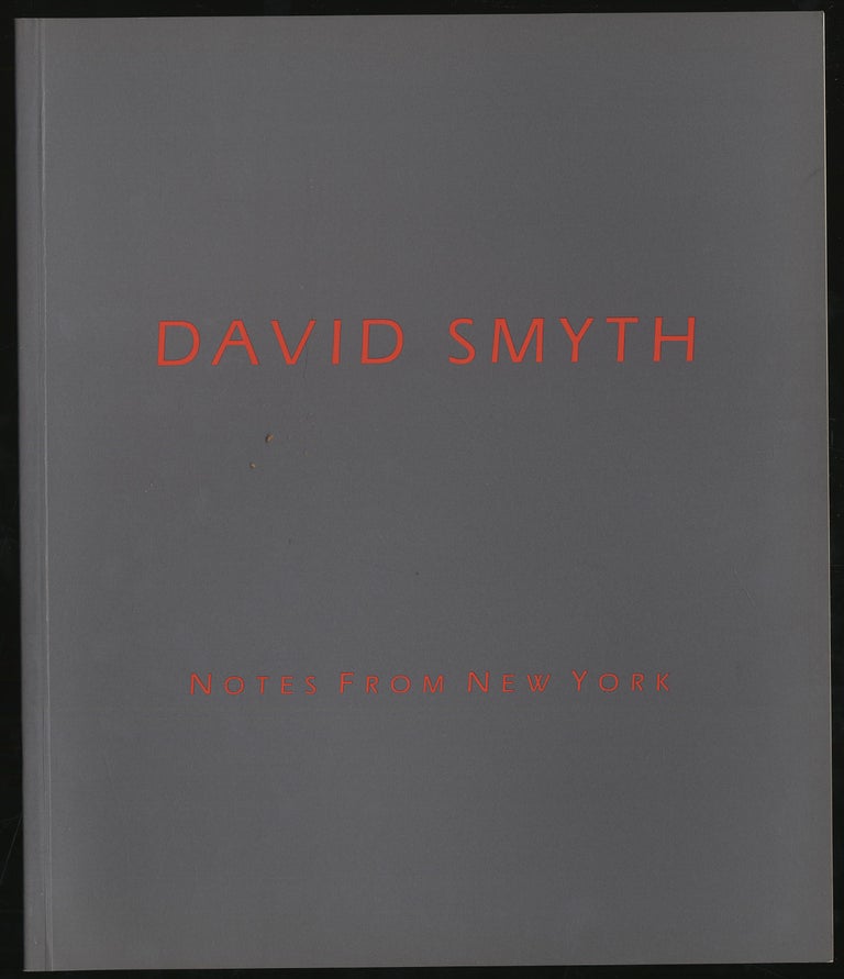 Item #288397 David Smyth Notes From New York