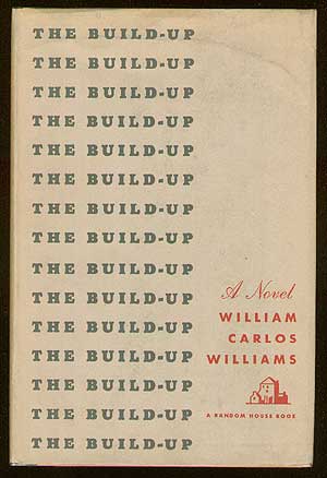 Item #28888 The Build-Up. William Carlos WILLIAMS.