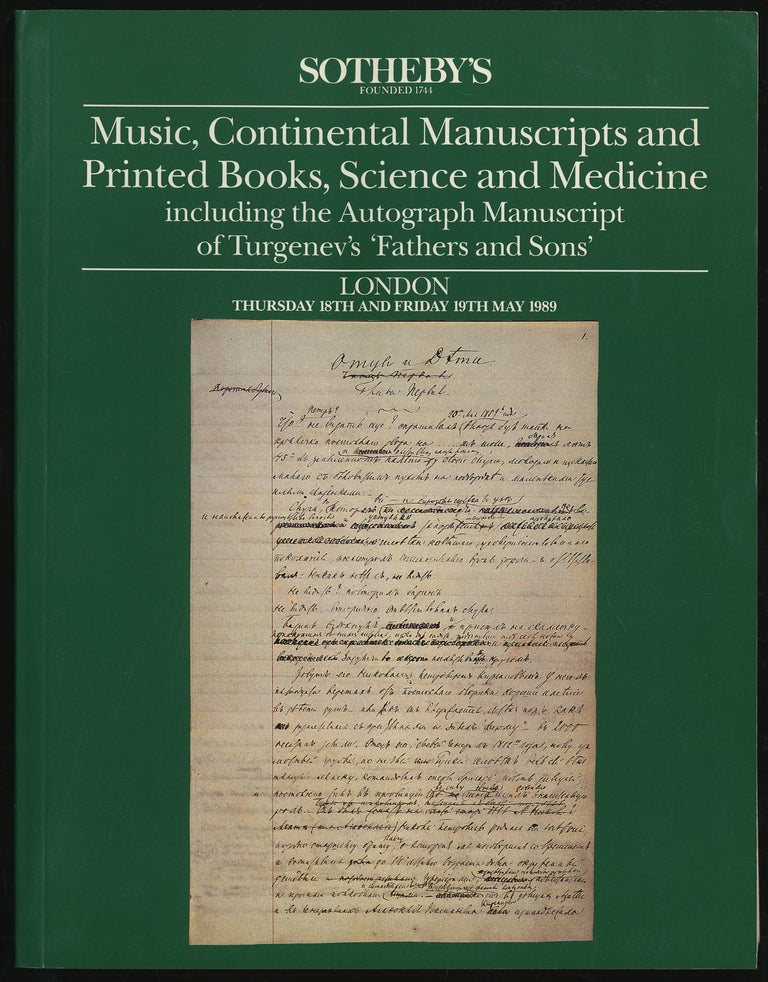 Item #289295 MUSIC, CONTINENTAL MANUSCRIPTS AND PRINTED BOOKS, SCIENCE AND MEDICINE INCLUDING THE AUTOGRAPH MANUSCRIPT OF TURGENEV'S 'FATHERS AND SONS'