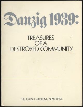 Item #289501 DANZIG 1939: TREASURES OF A DESTROYED COMMUNITY