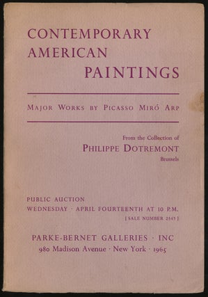 Item #289716 CONTEMPORARY AMERICAN PAINTINGS: MAJOR WORKS BY PICASSO, MIRO, ARP