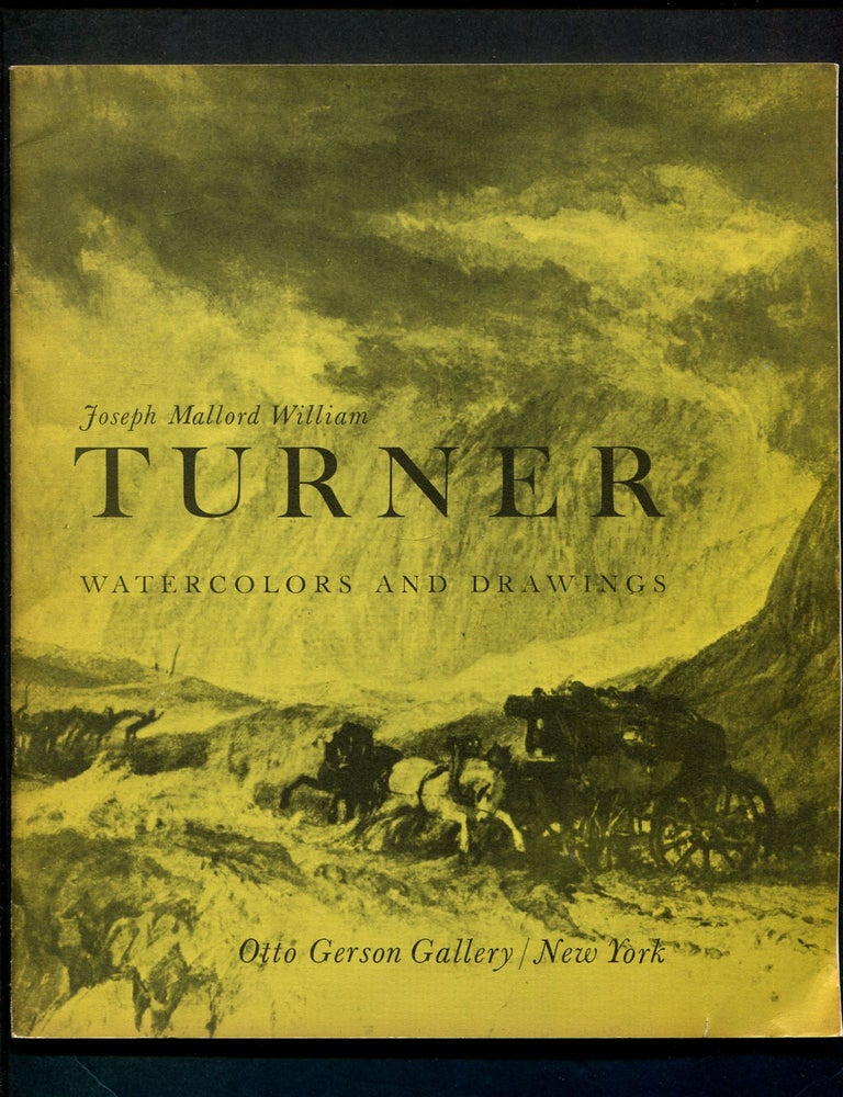 Item #289785 [Exhibition catalog]: Joseph Mallard William Turner: Watercolors and Drawings