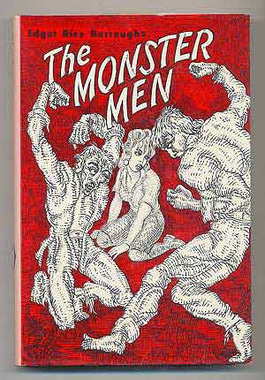 Item #290337 The Monster Men. Edgar Rice BURROUGHS.