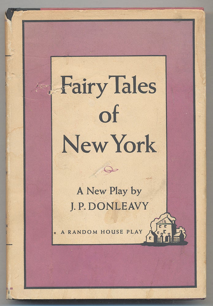 Item #291361 Fairy Tales of New York. J. P. DONLEAVY.