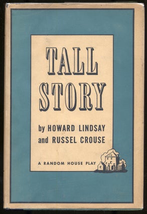 Item #291470 Tall Story. Howard LINDSAY, Russel Crouse