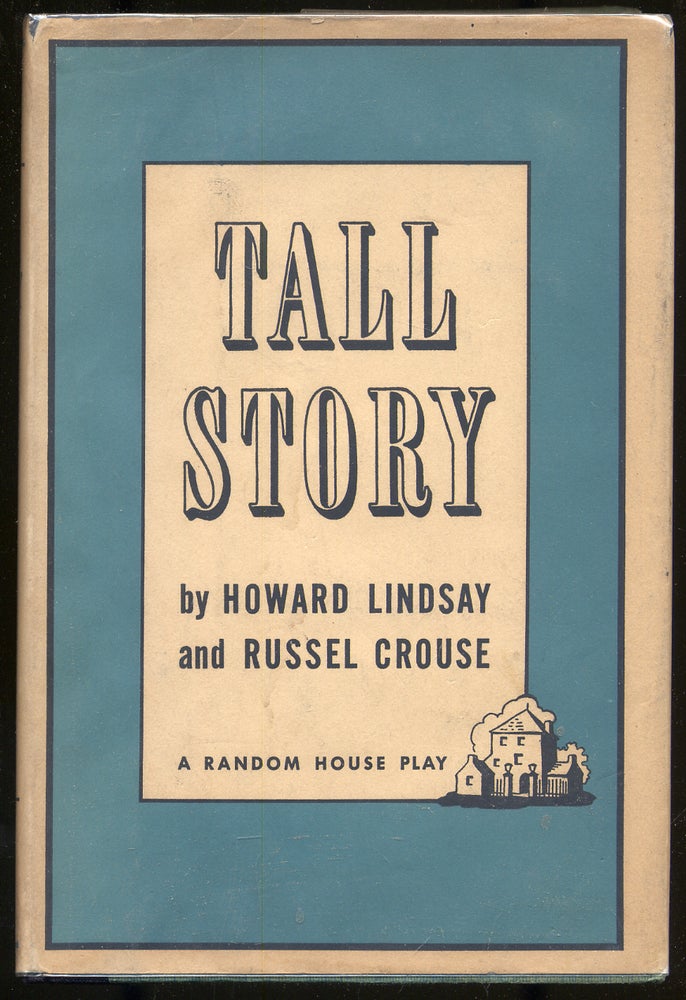 Item #291470 Tall Story. Howard LINDSAY, Russel Crouse.
