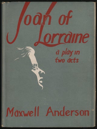 Item #291492 Joan of Lorraine. Maxwell ANDERSON