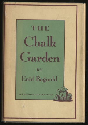 Item #291577 The Chalk Garden. Enid BAGNOLD