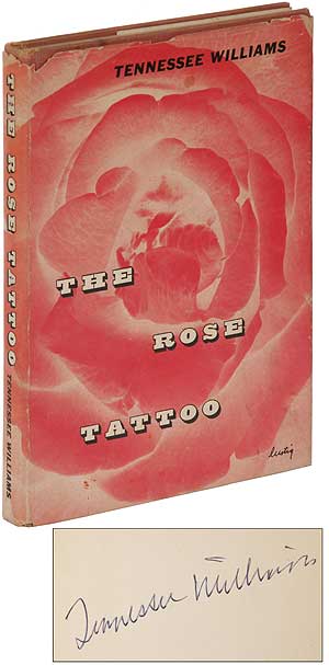 Item #291584 The Rose Tattoo. Tennessee WILLIAMS.