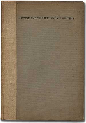 Item #291625 Synge and the Ireland of His Time. by William Butler Yeats with a Note concerning a...
