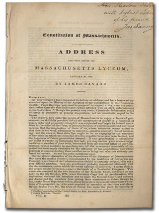 Constitution of Massachusetts. Address Delivered before the Massachusetts Lyceum, January 26, 1832. James SAVAGE.
