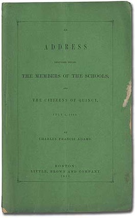 Item #291653 An Address Delivered Before the Members of the Schools, and the Citizens of Quincy,...