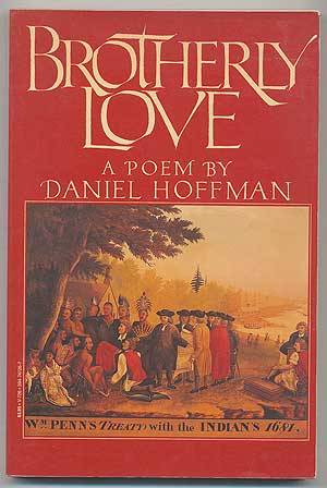 Item #291729 Brotherly Love: A Poem. Daniel HOFFMAN.
