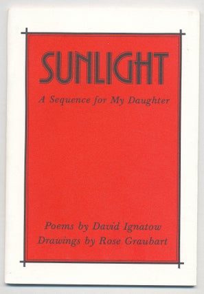 Item #291907 Sunlight: A Sequence for My Daughter. David IGNATOW