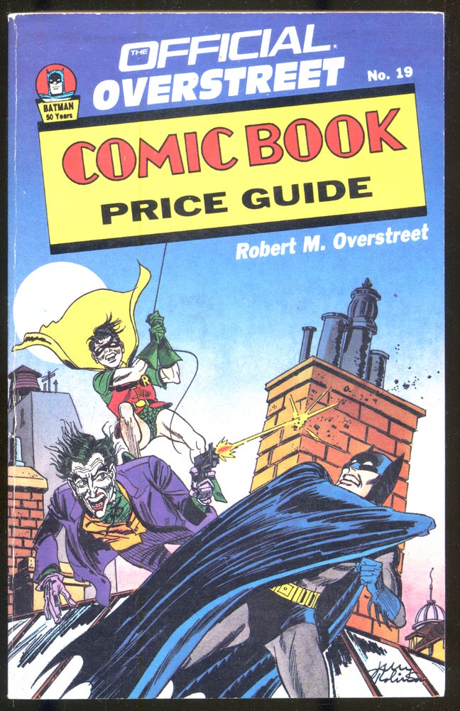 Item #291925 Official Overstreet Comic Book Price Guide 19th Edition. Robert OVERSTREET.