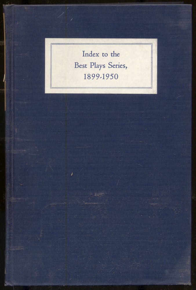 Item #291982 Index to the Best Plays Series, 1899-1950