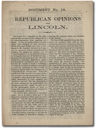 Item #292206 Document 18. Republican Opinions about Lincoln. Abraham LINCOLN