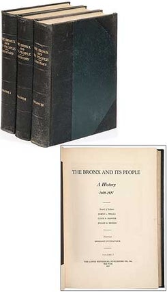 Item #292281 The Bronx and Its People A History 1609-1927. James L. WELLS, Louis Haffen, Josiah...