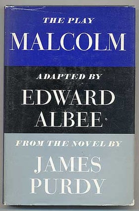 Item #292291 Malcolm: From the Novel by James Purdy. Edward ALBEE