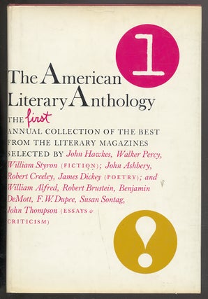 Item #292296 The American Literary Anthology/1: The First Annual Collection of the Best from the...
