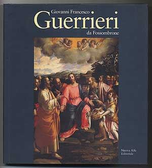 Item #292570 Giovanni Francesco Guerrieri da Fossombrone. Andrea EMILIANI.