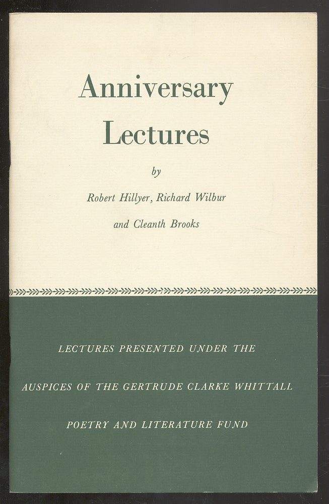 Item #292614 Anniversary Lectures, 1959: Robert Burns, Edgar Allan Poe, Alfred Edward Housman. Robert HILLYER, Richard Wilbur, Cleanth Brooks.