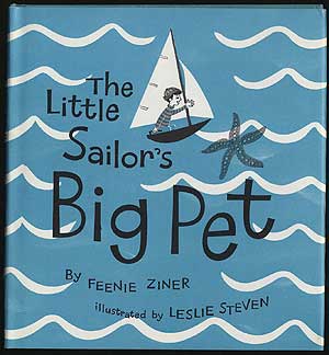 Item #293055 The Little Sailor's Big Pet. Feenie ZINER.