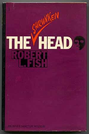 Item #29312 The Shrunken Head. Robert L. FISH.