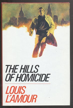 Item #293399 The Hills of Homicide. Louis L'AMOUR