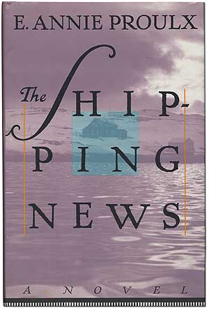 Item #293487 The Shipping News. E. Annie PROULX.